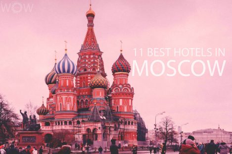 11 Best Hotels in Moscow