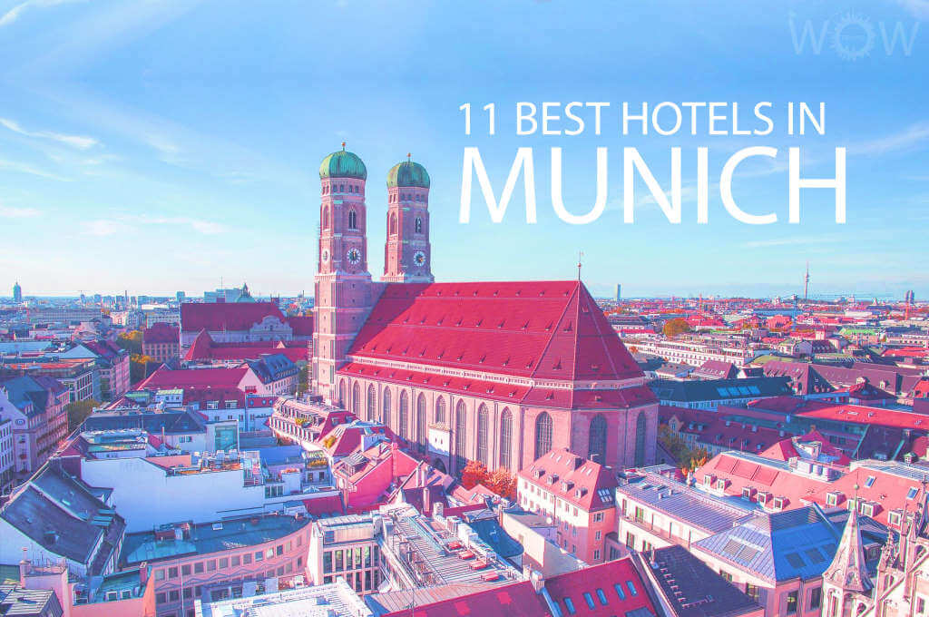 11 Best Hotels in Munich
