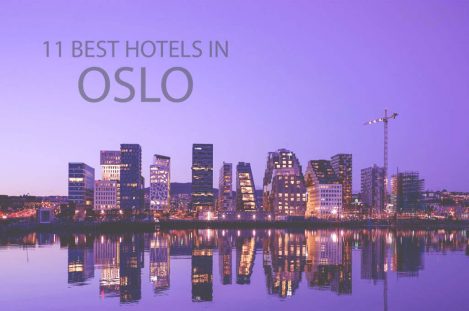 11 Best Hotels in Oslo