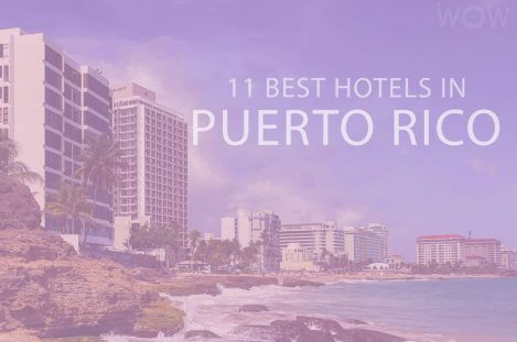 11 Best Hotels in Puerto Rico