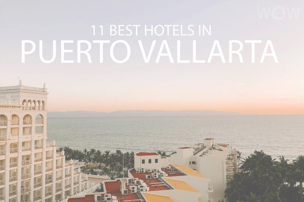 11 mejores hoteles en Puerto Vallarta