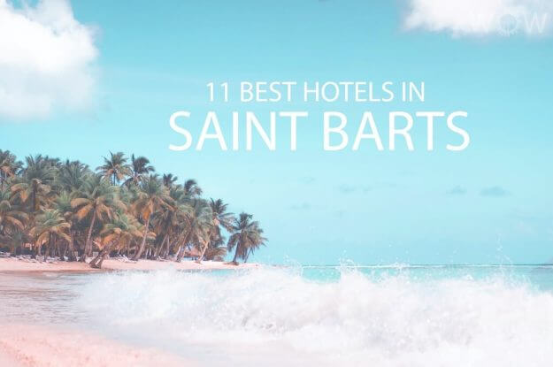 11 mejores hoteles en Saint Barts