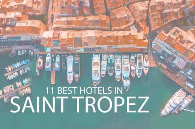 11 Best Hotels in Saint Tropez