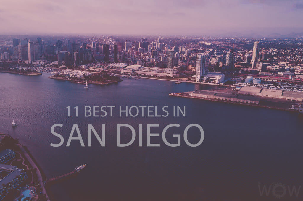 11 Best Hotels in San Diego