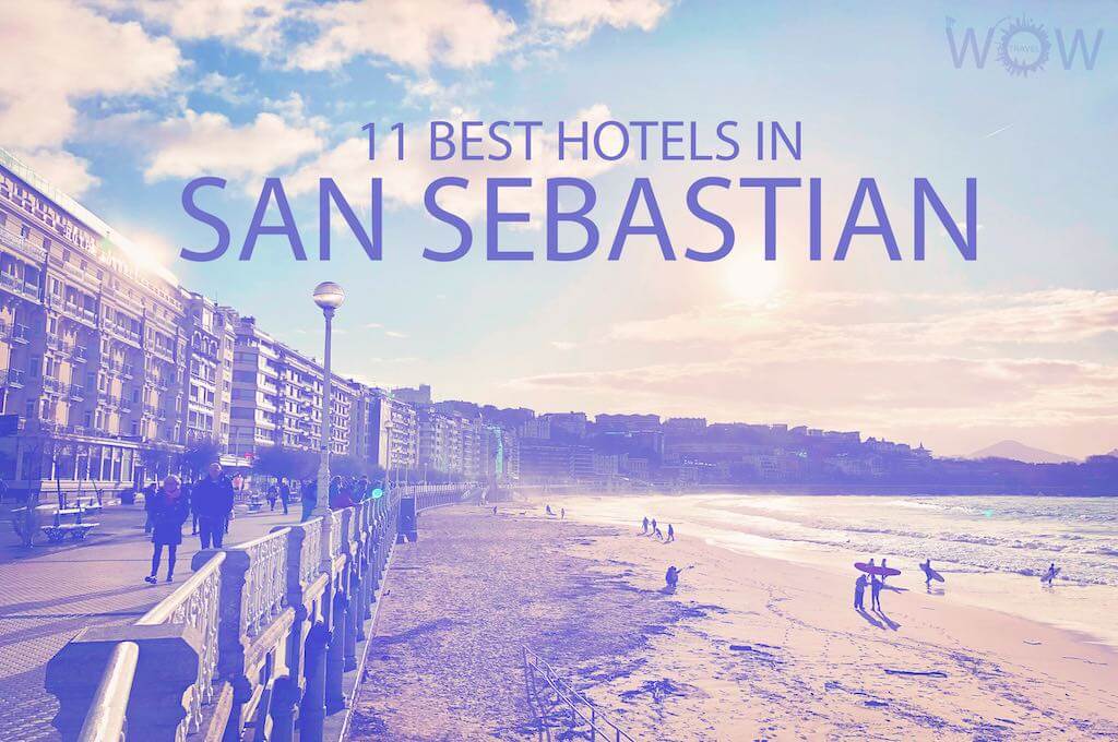 11 Best Hotels in San Sebastian