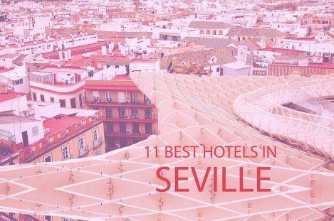 Los 11 Mejores Hoteles en Sevilla