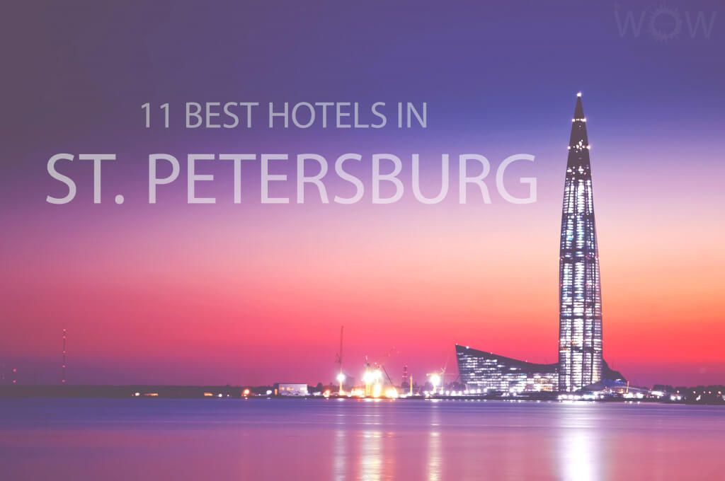 11 Best Hotels in St. Petersburg