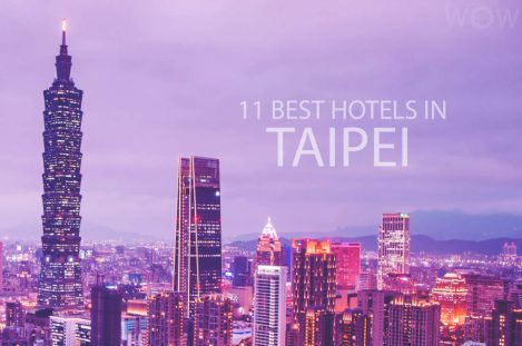 11 Best Hotels in Taipei