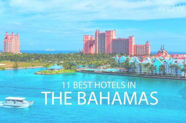 11 Best Hotels in The Bahamas