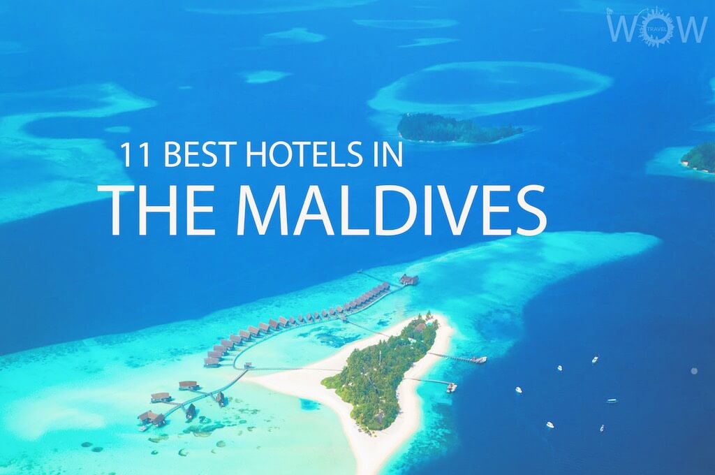 11 Best Hotels in The Maldives
