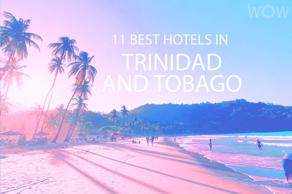 11 mejores hoteles en Trinidad y Tobago