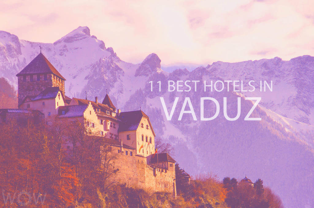11 Best Hotels in Vaduz