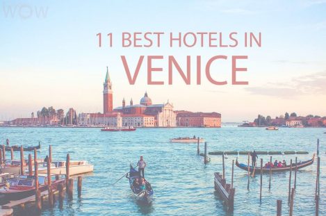 11 Best Hotels in Venice
