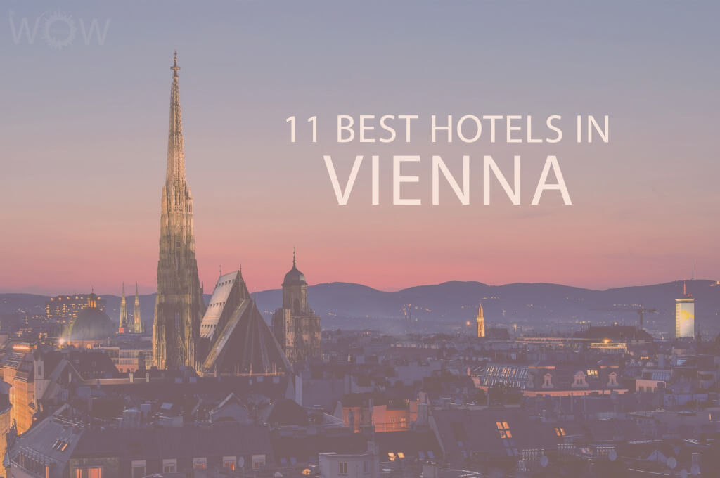11 Best Hotels in Vienna