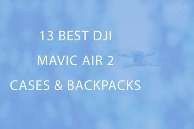 13 Best DJI Mavic Air 2 Cases & Backpacks