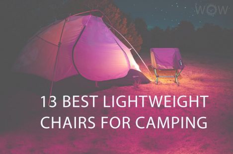 13 Best Lightweight Chairs For Camping