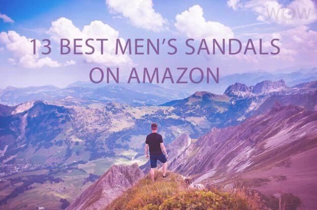 13 Best Men's Sandals On Amazon