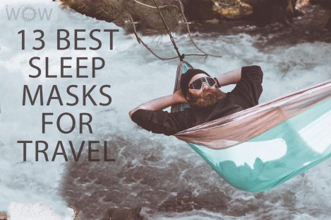 13 Best Sleep Masks For Travel