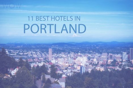 11 Mejores Hoteles en Portland, Oregón