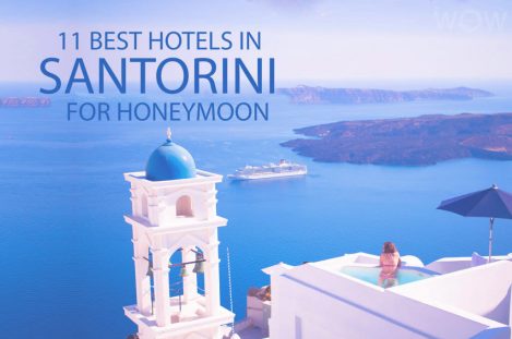 11 Best Hotels in Santorini For Honeymoon