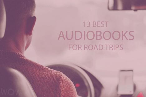 13 Best Audiobooks for Road Trips
