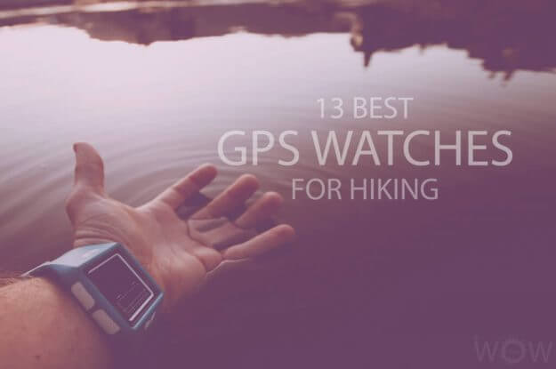 13 Best GPS Watches for Hiking