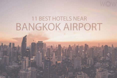 11 Mejores Hoteles Cerca del Aeropuerto de Bangkok