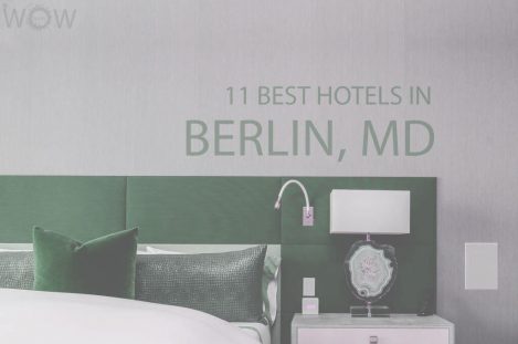 11 Best Hotels in Berlin, Maryland
