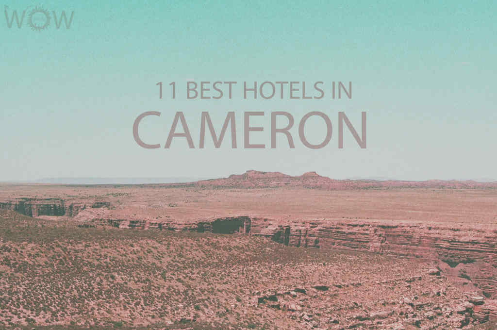 11 Best Hotels in Cameron, Arizona