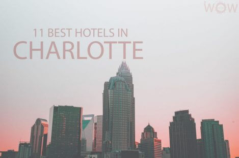 11 Best Hotels in Charlotte, North Carolina
