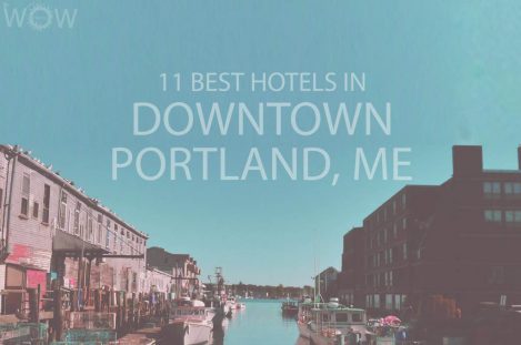 11 Best Hotels in Downtown Portland, Maine