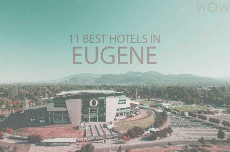 11 Best Hotels in Eugene, Oregon