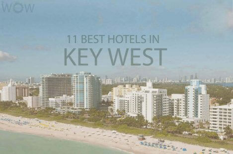 11 Best Hotels in Key West, Florida