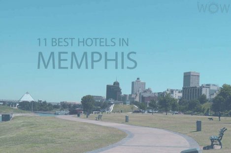11 Best Hotels in Memphis, Tennessee