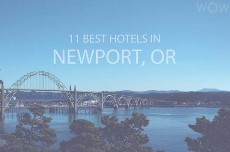 11 Mejores Hoteles en NewPort, Oregón