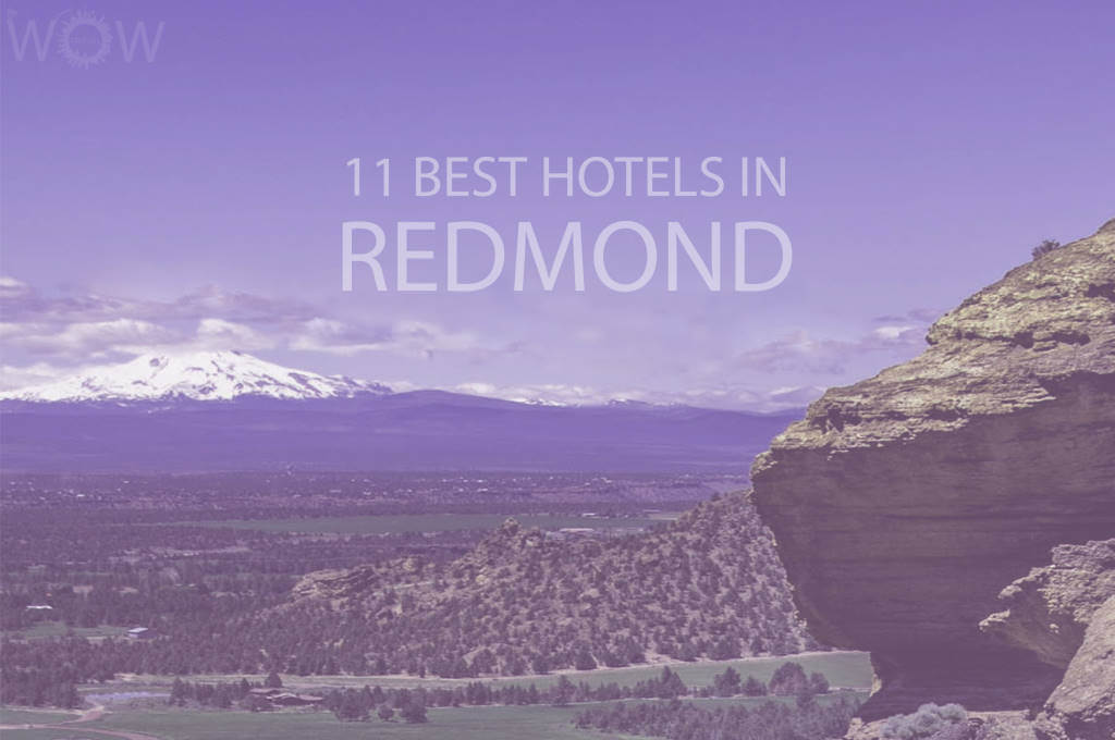 11 Best Hotels in Redmond, Oregon