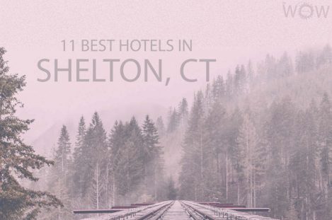 11 Best Hotels in Shelton, Connecticut