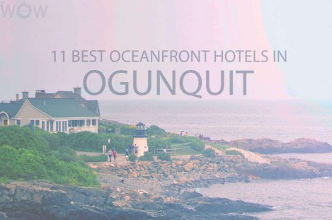 11 Best Oceanfront Hotels in Ogunquit Maine