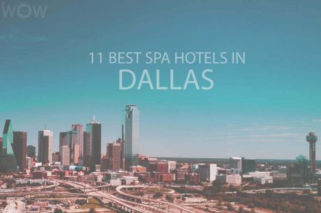 11 Best Spa Hotels in Dallas