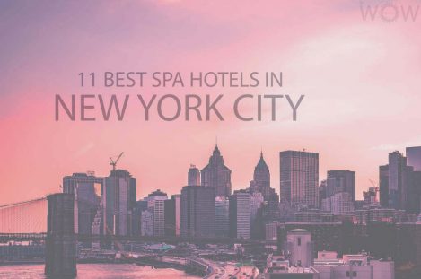 11 Best Spa Hotels in New York City