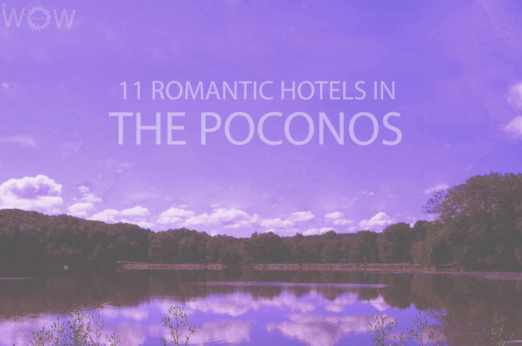 11 Romantic Hotels in The Poconos