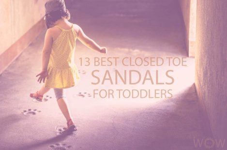 13 Best Closed Toe Sandals for Toddlers