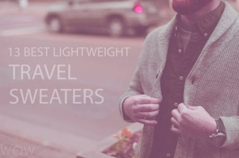 13 Best Lightweight Travel Sweaters