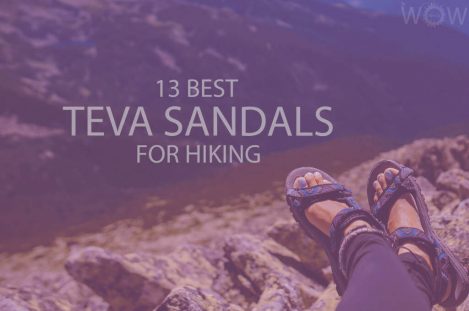 13 Best Teva Sandals For Hiking