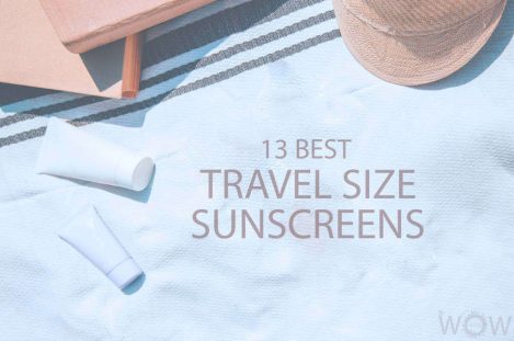 13 Best Travel Size Sunscreens
