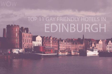 Top 11 Gay Friendly Hotels In Edinburgh