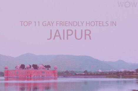 Top 11 Gay Friendly Hotels In Jaipur