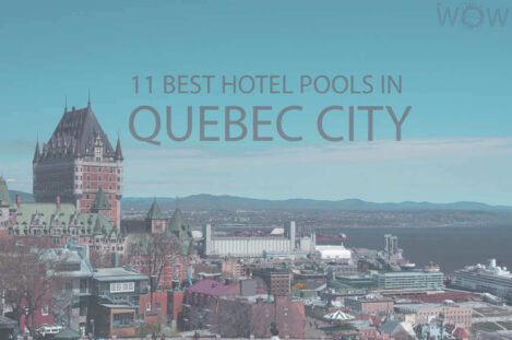 11 Best Hotel Pools In Quebec City