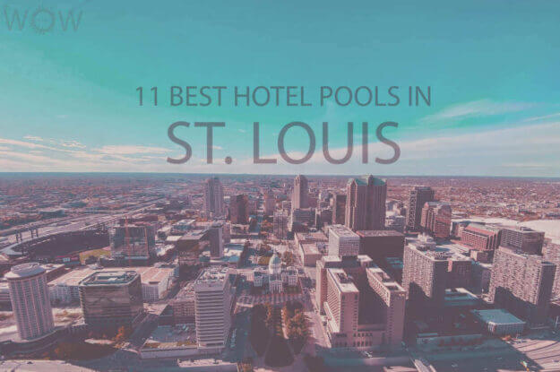 11 Best Hotel Pools In St. Louis