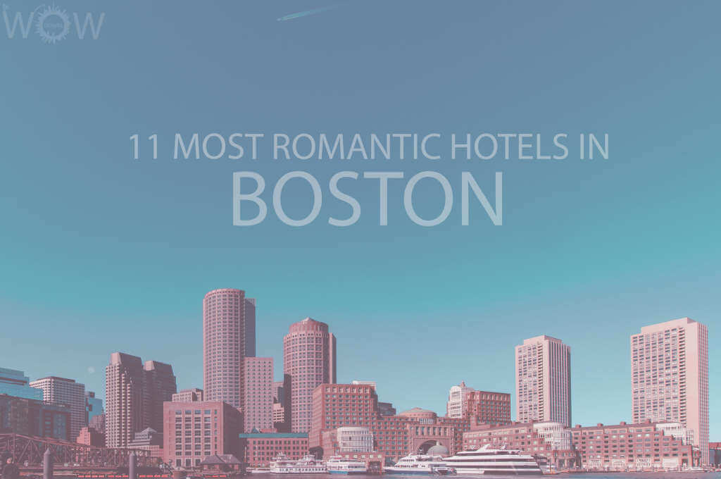 Los 11 Hoteles Más Románticos en Boston